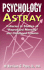 Psychology Astray: Fallacies in Studies of "Repressed Memory" and Childhood Trauma