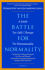 The Battle for Normality: a Guide for Self-Therapy for Homosexuality