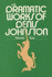 The Dramatic Works of Denis Johnston (Volume 2)