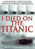 I Died on the Titanic