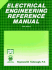 Electrical Engineering Reference Manual (Engineering Review Manual Series)