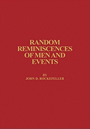 Random Reminiscences of Men & Events