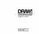 Draw: a Visual Approach to Thinking, Learning, and Communicating