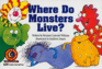 Where Do Monsters Live? (Fun and Fantasy Learn to Read)