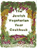 The Jewish Vegetarian Year Cookbook