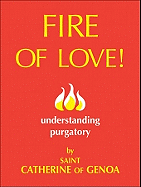 Fire of Love! : Understanding Purgatory