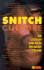 Snitch Culture: How Citizens Are Turned Into the Eyes and Ears of the State