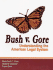 Bush V. Gore: Understanding the American Legal System