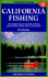 California Fishing: the Complete Guide (Foghorn Outdoors: California Fishing)