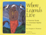 Where Legends Live: a Pictorial Guide to Cherokee Mythic Places