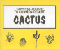 Easy Field Guide to Desert Cactus