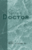 On Being a Doctor: Vol 1