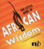 The Little Book of African Wisdom (Little Books)