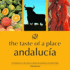 The Taste of a Place, Andalucia