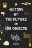 A History of the Future in 100 Objects