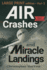 Air Crashes and Miracle Landings Part 1 Large Print Edition Large Print Crashes Miracle Landings