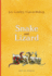 Snake and Lizard: 10th Anniversary Edition