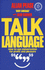 Talk Language: How to Use Conversation for Profit and Pleasure (Positive Paperbacks)