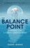 The Balance Point: a Missing Link in Human Consciousness