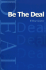 Be the Deal