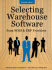 Selecting Warehouse Software From Wms & Erp Providers-Expanded Edition: Find the Best Warehouse Module Or Warehouse Management System