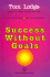 Success Without Goals