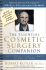 The Essential Cosmetic Surgery Companion: Don't Consult a Cosmetic Surgeon Without This Book!