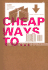 Cheap Ways to