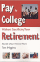 Pay for College Without Sacrificing Your Retirement: a Guide to Your Financial Future