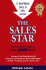 The Sales Star: a Real World Story of Sales Success (Approved)