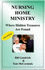 Nursing Home Ministry, Where Hidden Treasures Are Found