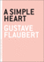 A Simple Heart: Gustave Flaubert