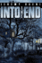 Into The End