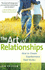 The Art of Relationships: How to Create Togetherness That Works