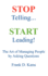 Stop Telling. Start Leading! The Art of Managing People by Asking Questions