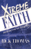 Xtreme Faith: Believing for the Impossible