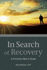 In Search of Recovery: a Christian Man's Guide
