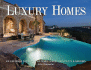 Luxury Homes of Texas: an Exclusive Showcase of Texas' Finest Architects & Builders