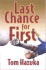 Last Chance for First