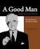A Good Man: Gregory Goodwin Pincus: the Man, His Story, the Birth Control Pill