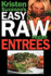 Kristen Suzannes Easy Raw Vegan Entrees: Delicious & Easy Raw Food Recipes for Hearty & Satisfying Entrees Like Lasagna, Burgers, Wraps, Pasta, ...Cheeses, Breads, Crackers, Bars & Much More!
