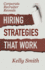 Corporate Recruiter Reveals: Hiring Strategies That Work