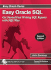 Easy Oracle SQL: Get Started Fast writing SQL Reports with SQL*Plus