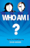 Who Am I? Figure Out Your Identity