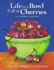 Life is a Bowl Full of Cherries: a Book of Food Idioms and Silly Pictures