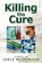 Killing the Cure