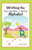 Writing the Visual, Kinesthetic, and Auditory Alphabet