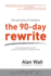 The 90-Day Rewrite: the Process of Revision