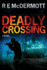 Deadly Crossing: a Tom Dugan Novel