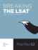 Breaking the Lsat: the Fox Test Prep Guide to a Real Lsat, Volume 2